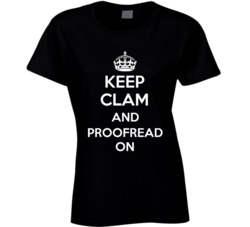 Keep Clam And Proofread On Funny Ladies T Shirt 36220967