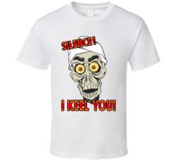Jeff Dunham's Achmed The Dead Terrorist - Silence! I Keel You! T Shirt 37583757