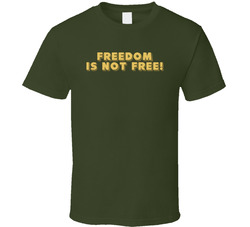 Freedom Is Not Free! Ask A Veteran! T Shirt 40357494-FB