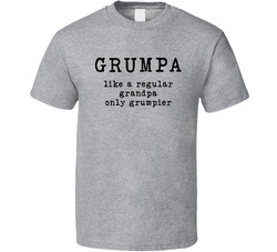 Grumpa Like A Grandpa T Shirt 40357951