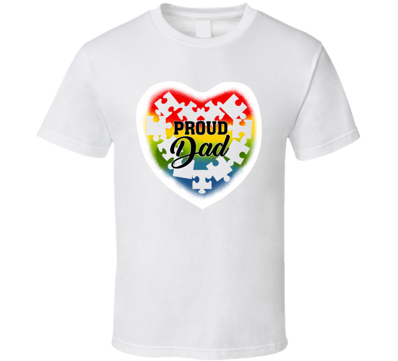 Autism Awareness - Proud Dad T Shirt