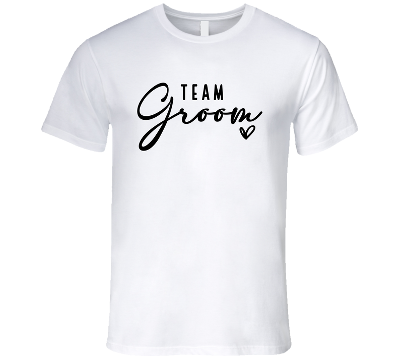 Bachelor Bachelorette Party - Team Groom T Shirt