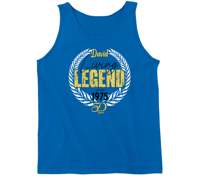 David Living Legend Since 1975 50th Birthday Tanktop