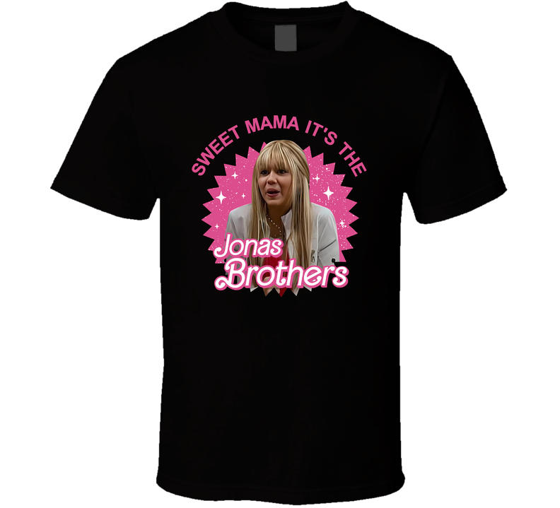 Sweet Mama It's The Jonas Brothers T Shirt