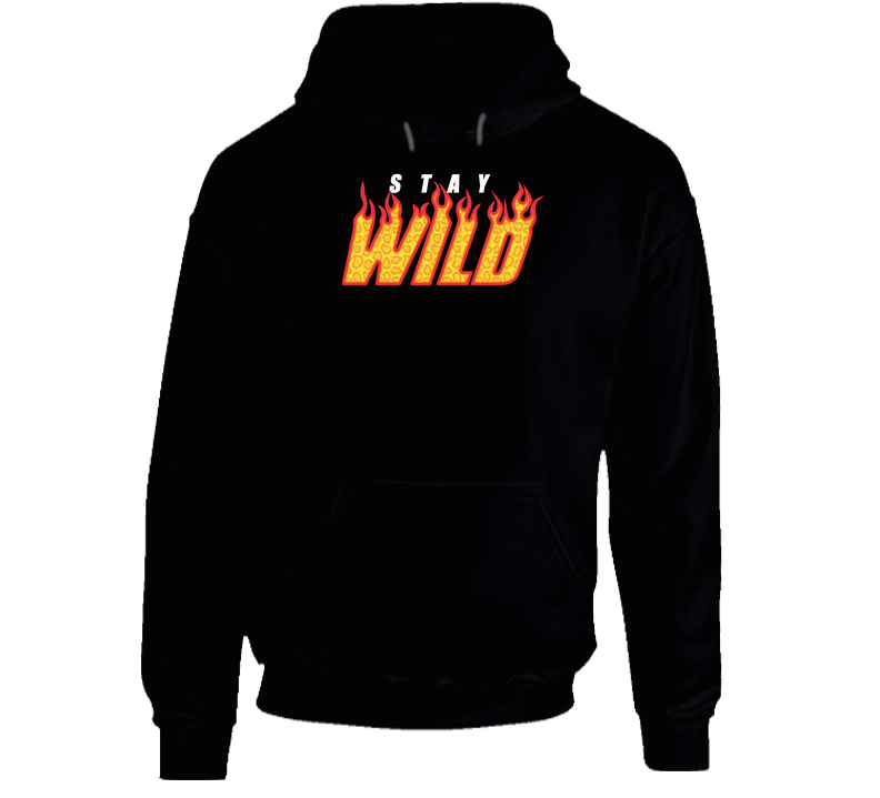 Stay Wild Hoodie