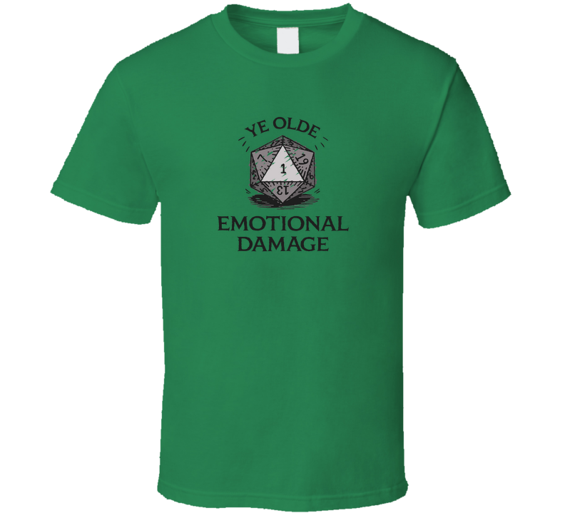 Ye Olde Emotional Damage Roll A One MTG Funny Magic T Shirt
