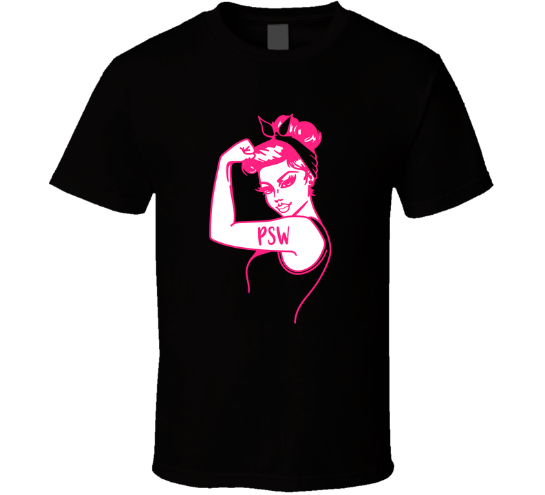 Rosie The PSW - Version A T Shirt