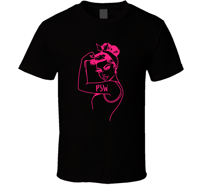 Rosie The PSW - Version B T Shirt
