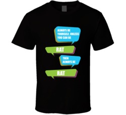 Always Be Yourself Unless You Can Be Rat Ken Linseman Funny Hockey Nickname T Shirt 18864608