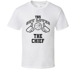 This Guy Loves The Chief Robert Parish Basketball Nickname T Shirt 18909775