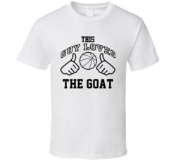 This Guy Loves The Goat Earl Manigault Basketball Nickname T Shirt 18909846