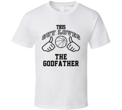 This Guy Loves The Godfather Pat Riley Basketball Nickname T Shirt 18909852