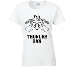 This Girl Loves Thunder Dan Dan Majerle Basketball Nickname T Shirt 18910091