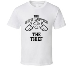 This Guy Loves The Thief Sedale Threatt Basketball Nickname T Shirt 18910101