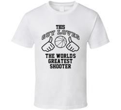 This Guy Loves The World'S Greatest Shooter Damon Jones Basketball Nickname T Shirt 18910123