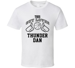 This Guy Loves Thunder Dan Dan Majerle Basketball Nickname T Shirt 18910151