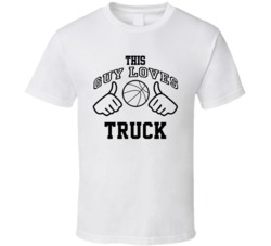 This Guy Loves Truck Len Robinson Basketball Nickname T Shirt 18910232