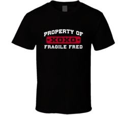 Property Of Fragile Fred Fred Taylor Love Football Player Nickname T Shirt 18993644