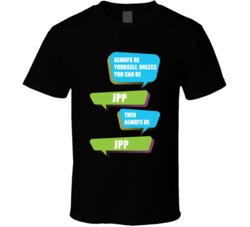 Always Be Yourself Unless You Can Be JPP Jason Pierre-Paul Football Player Nickname T Shirt 18994262