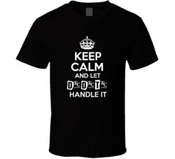 Keep Calm And Let D.D.T. Derrick Thomas Handle It Football Player Nickname T Shirt 18995637