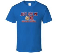 Chicago Northside Baseball Just Give Me One Blue Tshirt 20608440