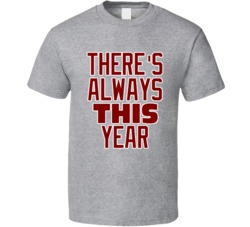 Chicago Northside Baseball There's Always This Year Grey Fan Tshirt 20608447