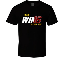 Miami Playoff Basketball Win 16 Fan Tshirt 21393249