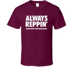 Mississippi State College Basketball Always Reppin Bench Maroon Tshirt 21773474