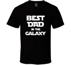 Fathers Day Best Dad In The Galaxy Tshirt 22266733