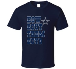 Dallas Football How Bout Them Boys Fan Tshirt 25408447