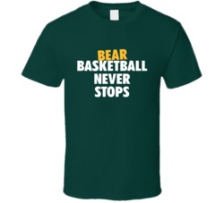 Baylor College Basketball Bear Basketball Never Stops Fan Tshirt 28082673