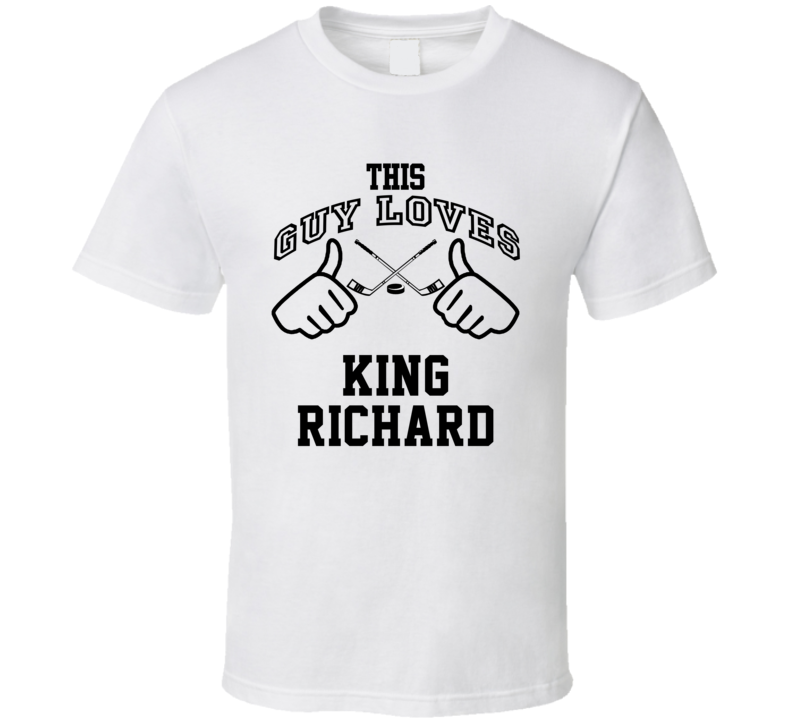 This Guy Loves King Richard Richard Brodeur Hockey Sports Nickname Coo