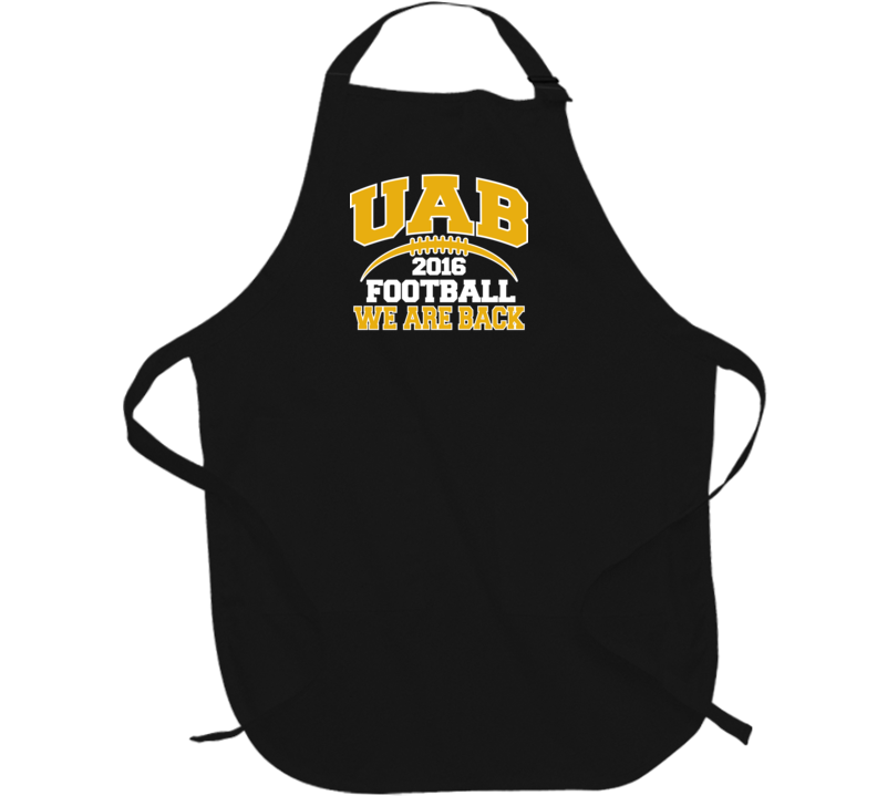 UAB Football 2016 We Are Back Birmingham Alabama Fan Barbecue Apron