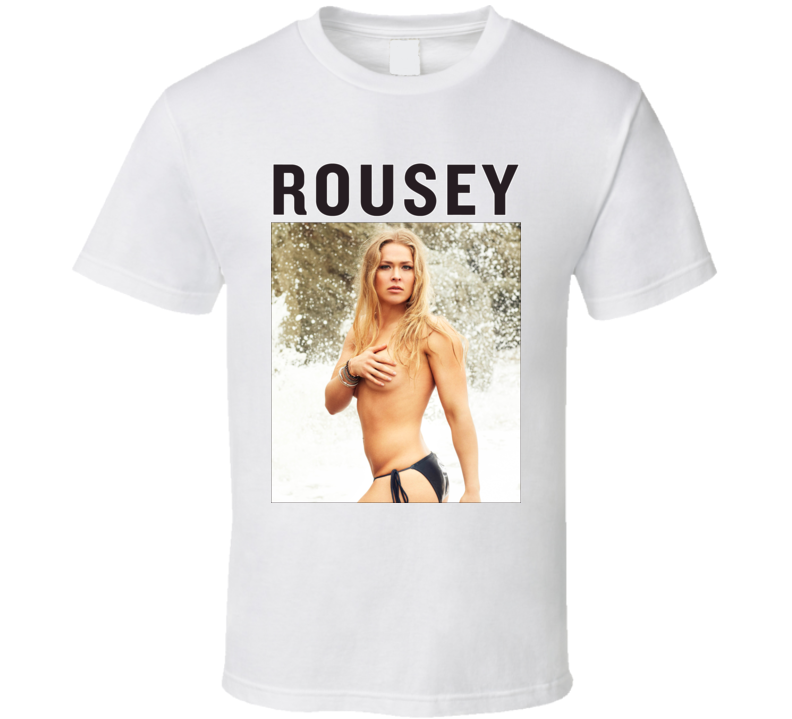Ronda Rousey UFC MMA Sports Illustrated Swimsuit Model Fan T Shirt Ronda Rousey UFC MMA Sports Illustrated Swimsuit Model Fan T Shirt