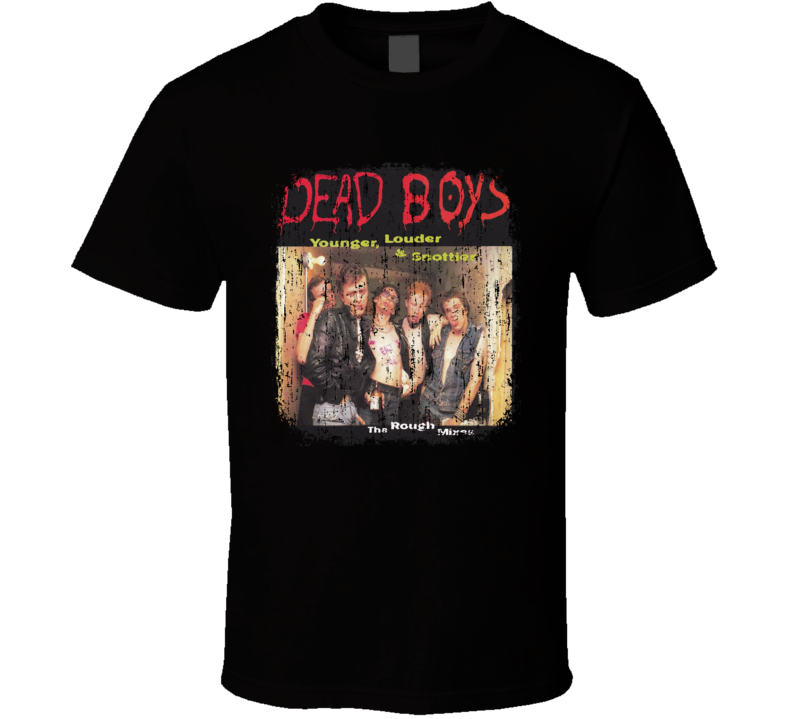 Dead Boys Young Loud and Snotty 1977 Punk Album Grunge Cover T Shirt Dead Boys Young Loud and Snotty 1977 Punk Album Grunge Cover T Shirt