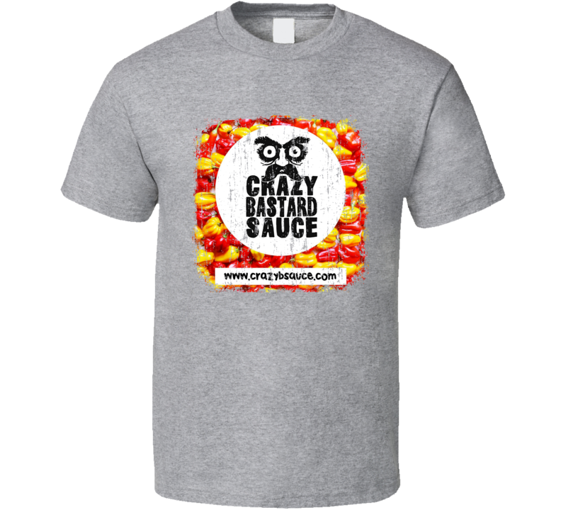 Crazy Bastard Sauce Germany Hot Sauce Lover Worn Look Fun Cool T Shirt