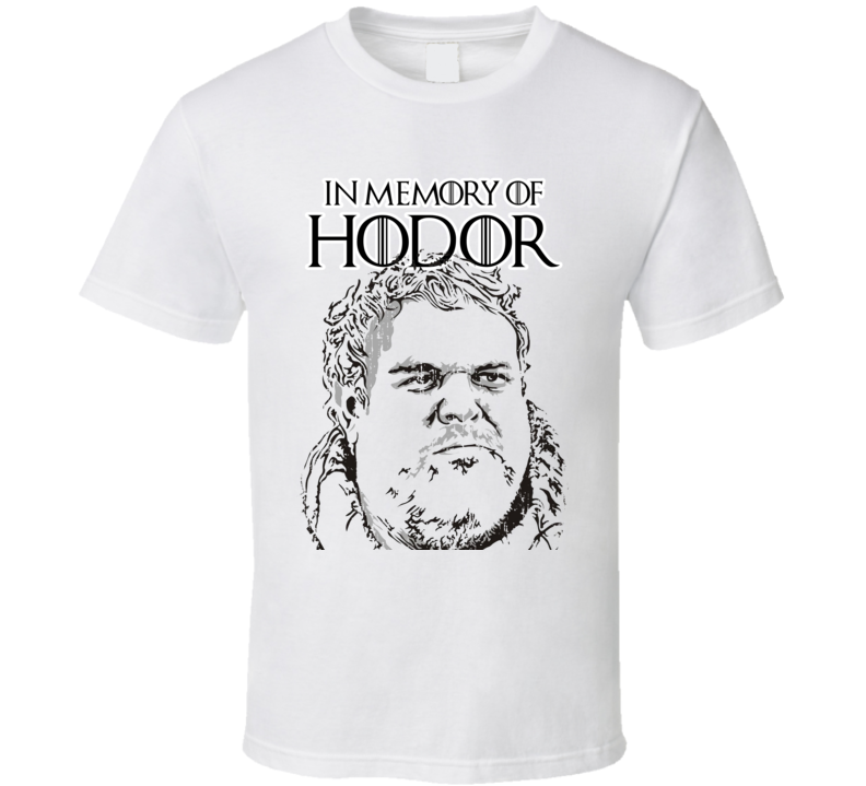 Memory of Hodor Game Of Thrones Character R.I.P Worn Look T Shirt Memory of Hodor Game Of Thrones Character R.I.P Worn Look T Shirt