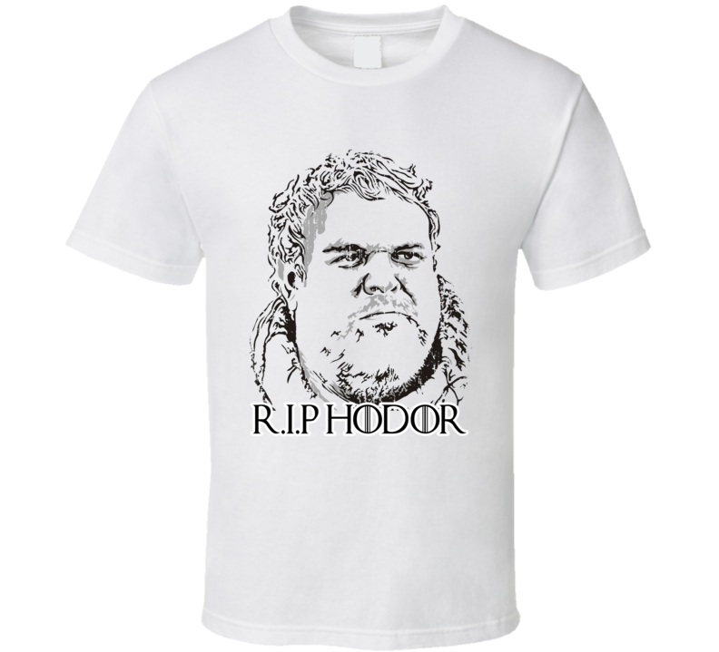 R.I.P. Hodor Game of Thrones Character Memorial Worn Look T Shirt R.I.P. Hodor Game of Thrones Character Memorial Worn Look T Shirt