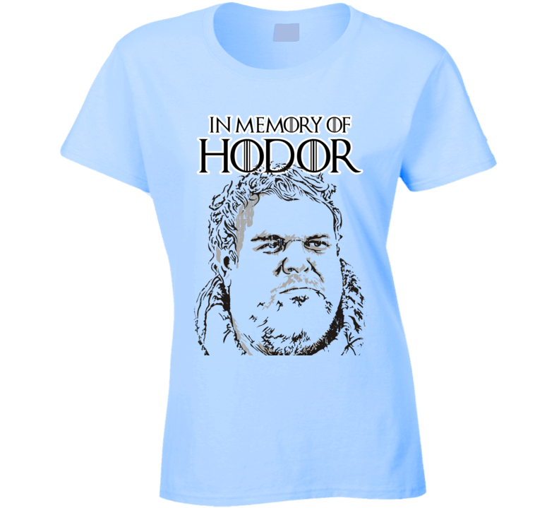 Memory of Hodor Game Of Thrones Character R.I.P Worn Look Ladies T Shirt