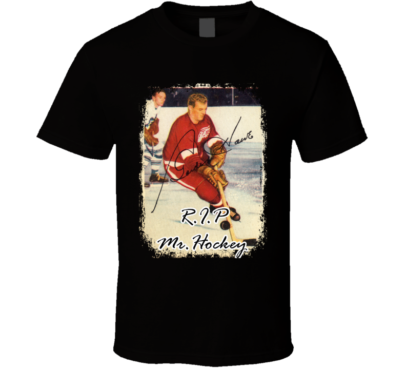 Gordie Howe R.I.P Mr. Hockey Legend Memorial Tribute Worn Look T Shirt Gordie Howe R.I.P Mr. Hockey Legend Memorial Tribute Worn Look T Shirt