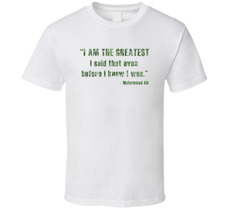 I Am Greatest Said Before Knew I Was Muhammad Ali Worn Look T Shirt