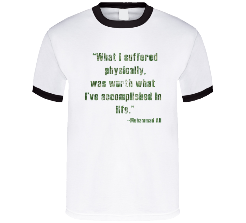 Worth What I've Accomplished in Life Muhammad Ali Worn Look Ringer T Shirt