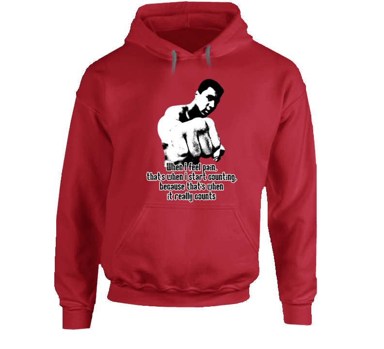 Muhammad Ali Counts When I Feel Pain Start Counting Worn Look Hoodie Muhammad Ali Counts When I Feel Pain Start Counting Worn Look Hoodie
