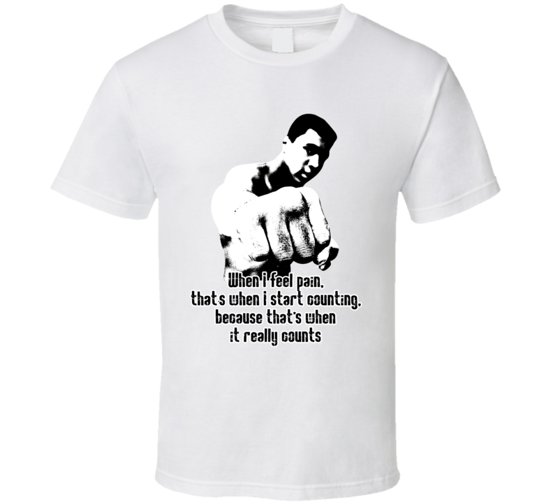 When I Feel Pain Start Counting Muhammad Ali Tribute Worn Look T Shirt When I Feel Pain Start Counting Muhammad Ali Tribute Worn Look T Shirt