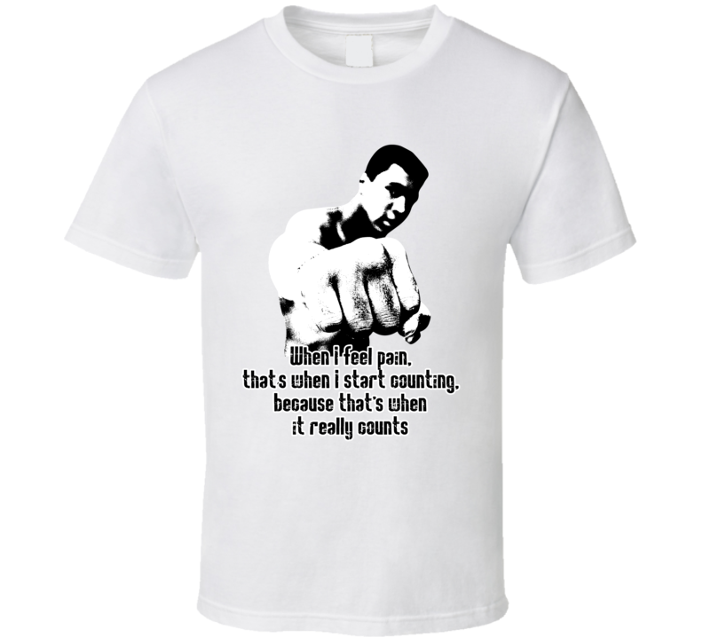 When I Feel Pain Start Counting Muhammad Ali Tribute Worn Look T Shirt