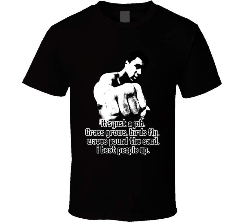 Grass Grows Birds fly Waves Pound Sand Muhammad Ali Worn Look T Shirt Grass Grows Birds fly Waves Pound Sand Muhammad Ali Worn Look T Shirt