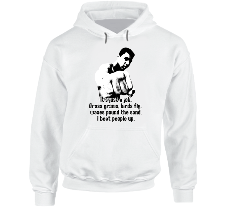 Muhammad Ali RIP It's Just a Job Beat People Quote Worn Look Hoodie Muhammad Ali RIP It's Just a Job Beat People Quote Worn Look Hoodie