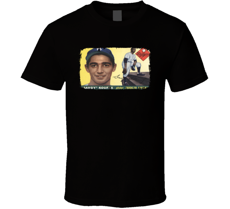 1955 Sandy Koufax Vintage Baseball Trading Card Worn Look Cool T Shirt 1955 Sandy Koufax Vintage Baseball Trading Card Worn Look Cool T Shirt