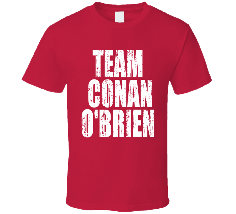 Team Conan O'Brien The Notebook 2 Movie Actor Worn Look Cool T Shirt