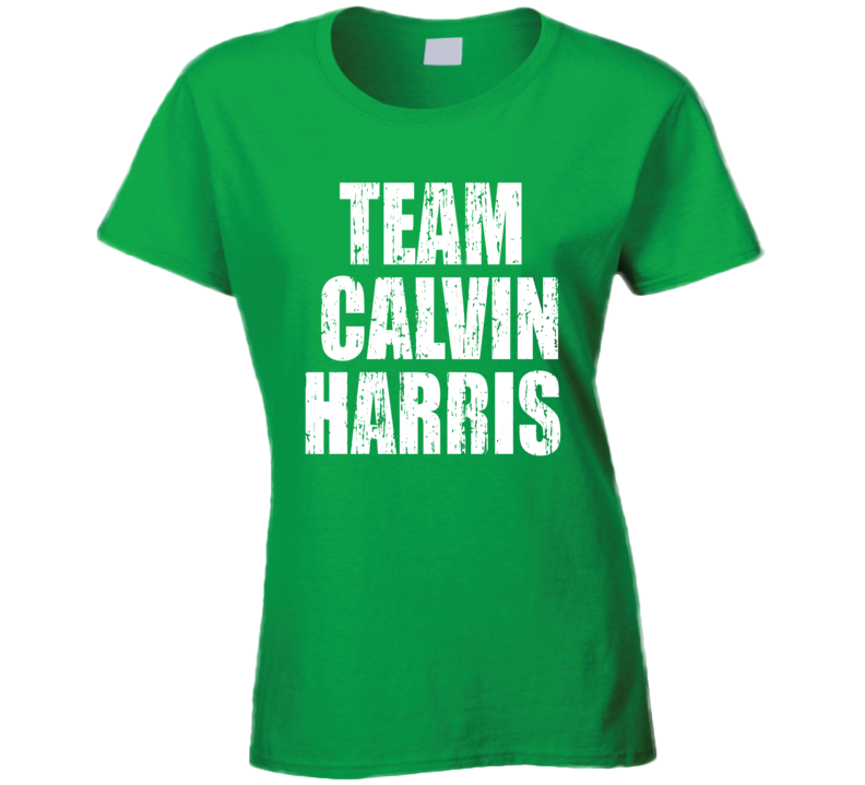 Team Calvin Harris Country Music Artist Worn Look Ciool Ladies T Shirt